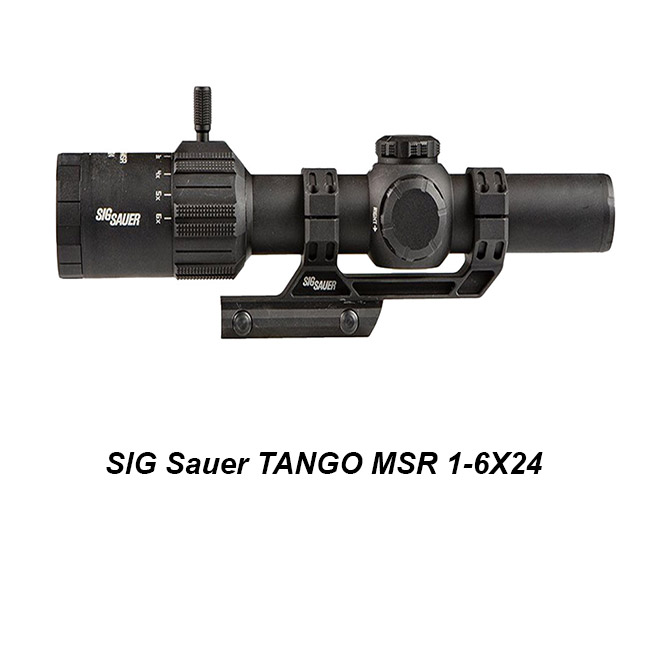 SIG Sauer TANGO MSR 1-6X24